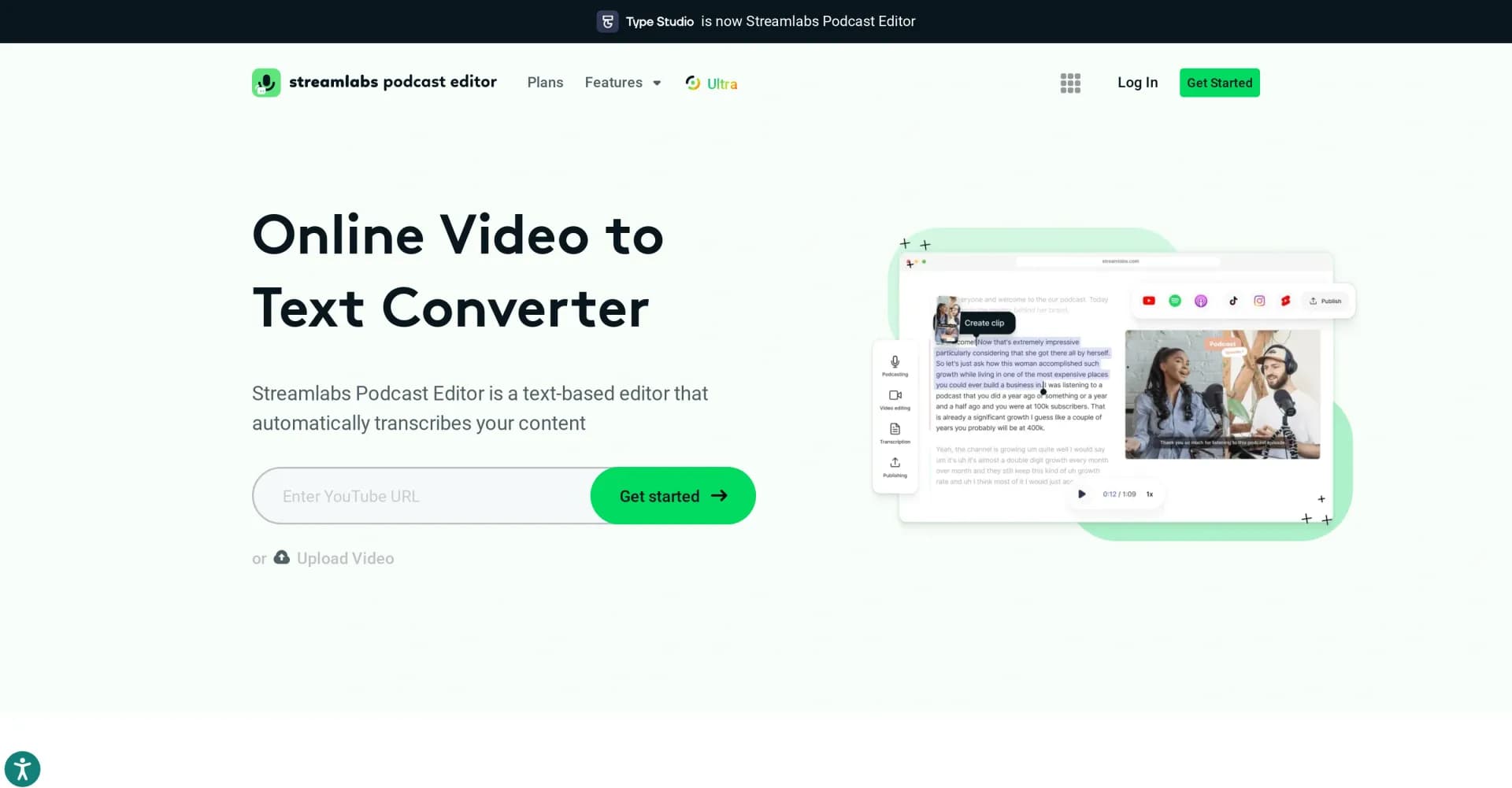 Streamlabs Podcast Editor homepage screenshot — Transform videos into text with one click