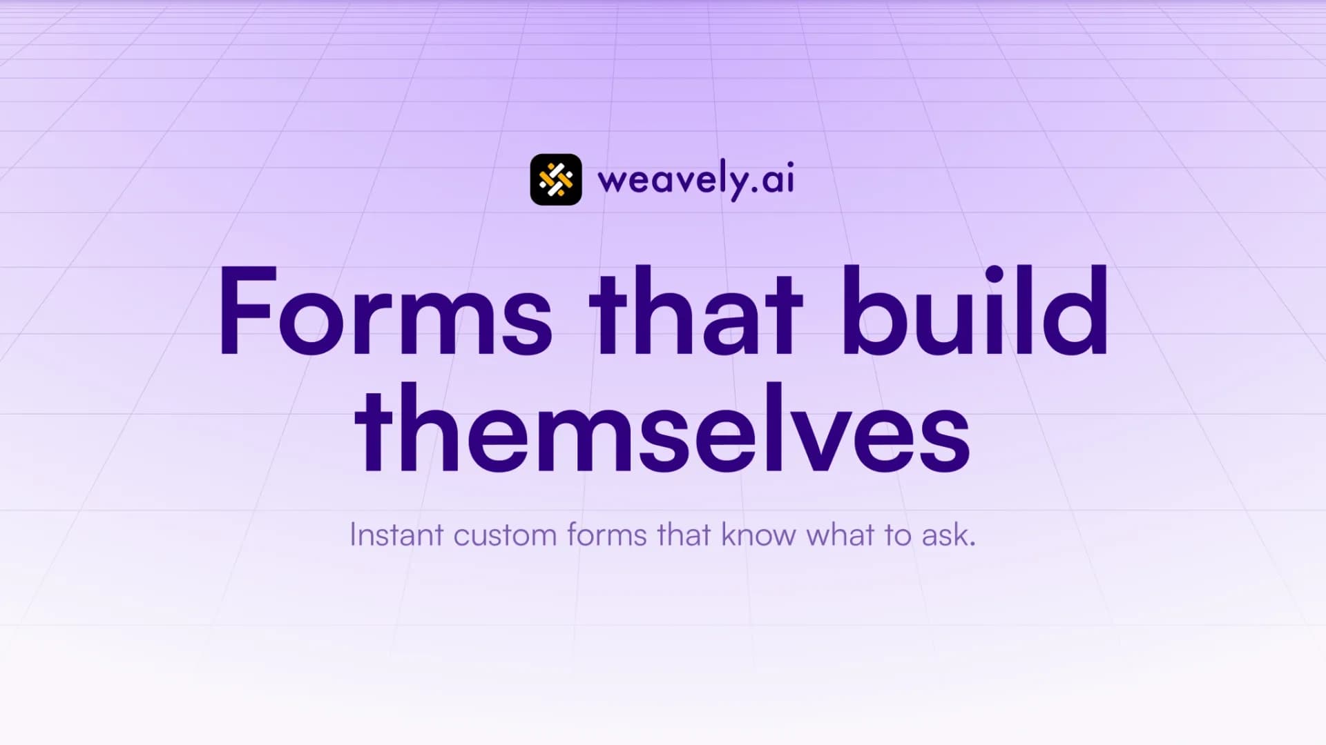 Weavely.aiv2 homepage screenshot — Forms that build themselves
